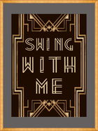 Tablou Framed Art Swing With Me I
