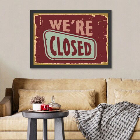 Tablou decorativ, We`re Closed (40 x 55), MDF , Polistiren, Multicolor