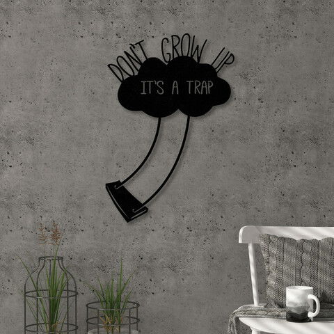 Decoratiune de perete, Dont Grow Up, Metal, Dimensiune: 40 x 40 cm, Negru
