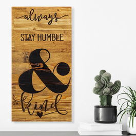 Decoratiune de perete, Always Stay Humble & Kind, Lemn, Dimensiune: 30 x 3 x 58 cm, Nuc / Negru