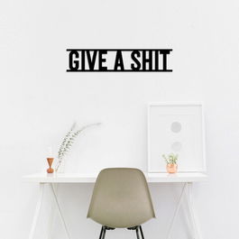Decoratiune de perete, Gıve A Shit, Metal, Dimensiune: 13 x 50 cm, Negru