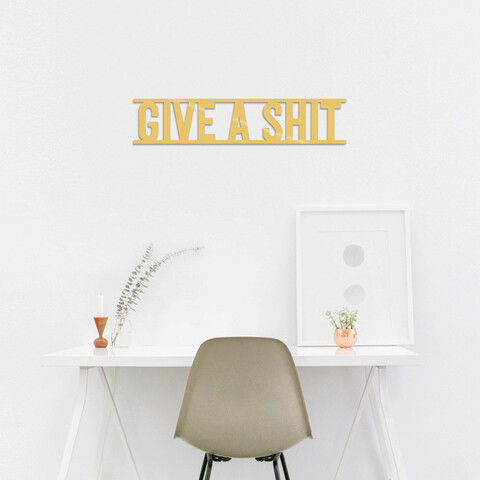 Decoratiune de perete, Gıve A Shit, Metal, Dimensiune: 13 x 50 cm, Auriu