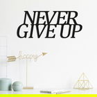 Decoratiune de perete, Never Give Up, Metal, Dimensiune: 50 x 20 cm, Negru