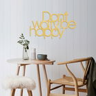 Decoratiune de perete, Dont Worry Be Happy, Metal, Dimensiune: 50 x 30 cm, Auriu