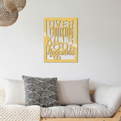 Decoratiune de perete, Over Thınkıng Kılls Your Happpınes Metal Decor, Metal, Dimensiune: 40 x 50 cm, Auriu