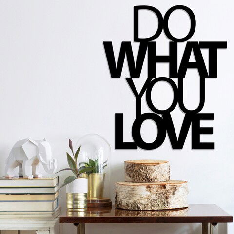 Decoratiune de perete, Do What You Love 2, Metal, Dimensiune: 47 x 55 cm, Negru